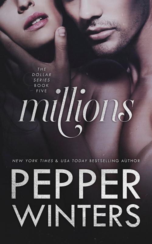 Cover of the book Millions by Pepper Winters, Pepper Winters