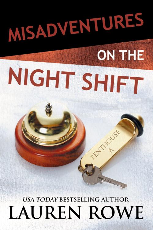 Cover of the book Misadventures on the Night Shift by Lauren Rowe, Waterhouse Press