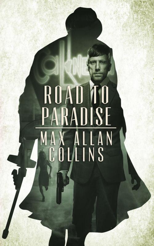 Cover of the book Road to Paradise by Max Allan Collins, Brash Books