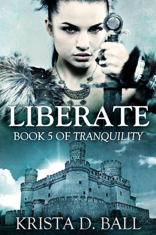 Cover of the book Liberate by Krista D. Ball, Krista D. Ball