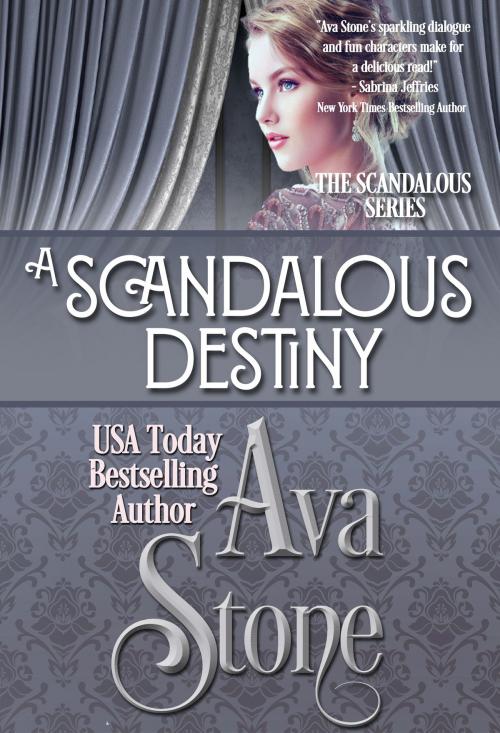 Cover of the book A Scandalous Destiny by Ava Stone, Night Shift Publishing