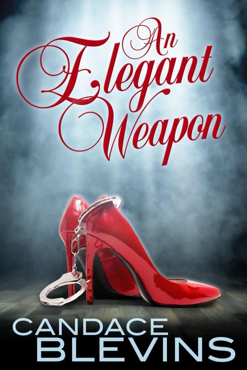 Cover of the book An Elegant Weapon by Candace Blevins, Excessica