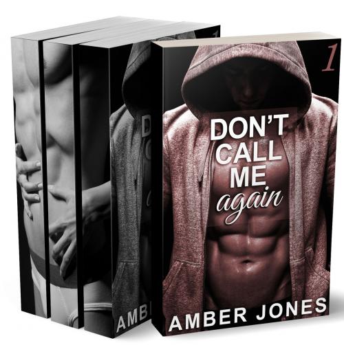 Cover of the book Don't Call Me Again (Tomes 1 à 3 + BONUS) by Amber Jones, Amber Jones