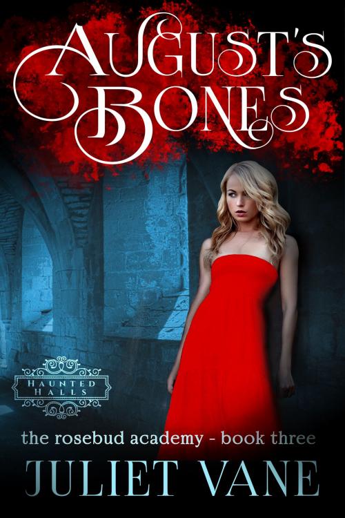 Cover of the book August's Bones by Juliet Vane, Juliet Vane