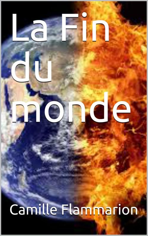 Cover of the book La Fin du monde by Camille Flammarion, CP