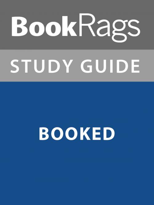 Cover of the book Summary & Study Guide: Booked by BookRags, BookRags