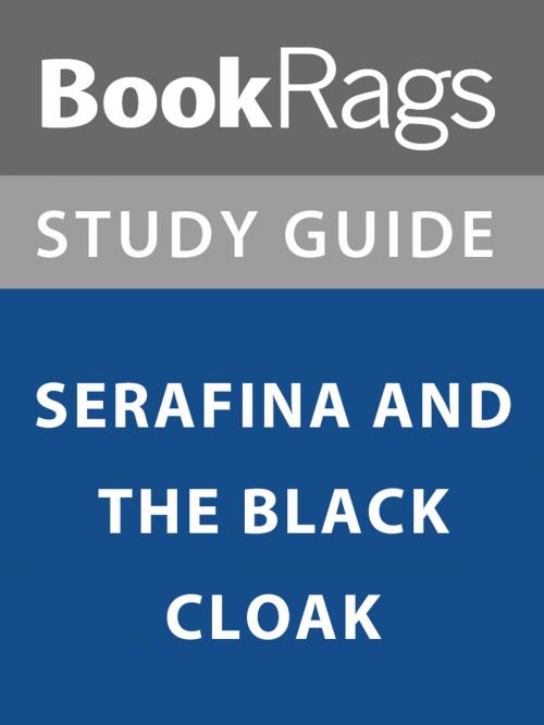 Cover of the book Summary & Study Guide: Serafina and the Black Cloak by BookRags, BookRags