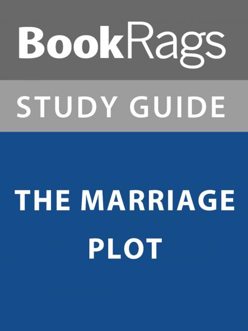 Cover of the book Summary & Study Guide: The Marriage Plot by BookRags, BookRags
