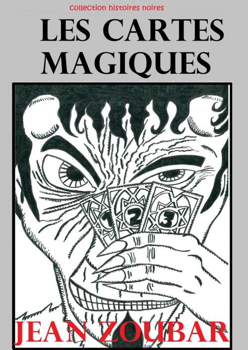 Cover of the book Les cartes magiques by Jean Zoubar, Editions Rodrigue