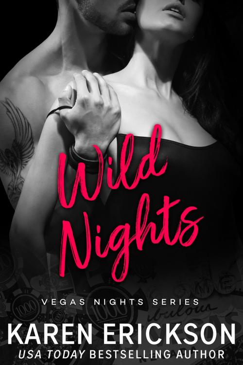 Cover of the book Wild Nights by Karen Erickson, EM Publishing