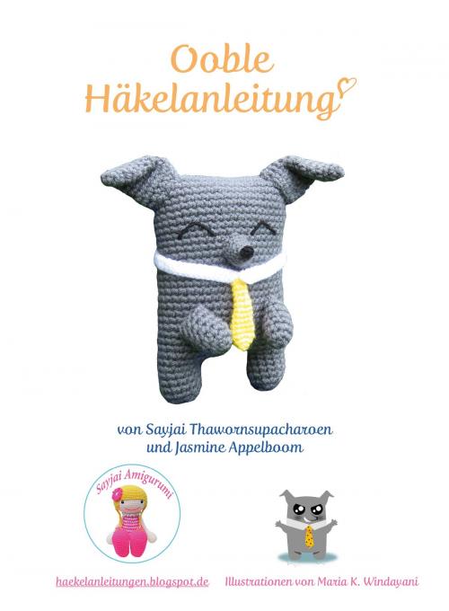 Cover of the book Ooble Häkelanleitung by Sayjai Thawornsupacharoen, K and J Publishing