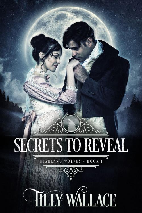 Cover of the book Secrets to Reveal by Tilly Wallace, Ribbonwood Press