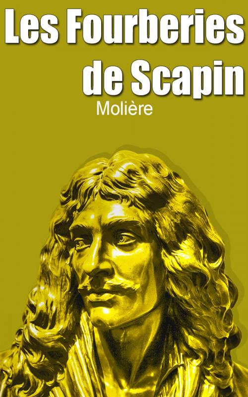 Cover of the book Les Fourberies de Scapin by Molière, Molière