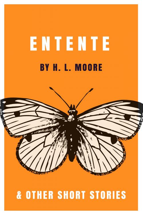 Cover of the book Entente by H. L. Moore, H. L. Moore