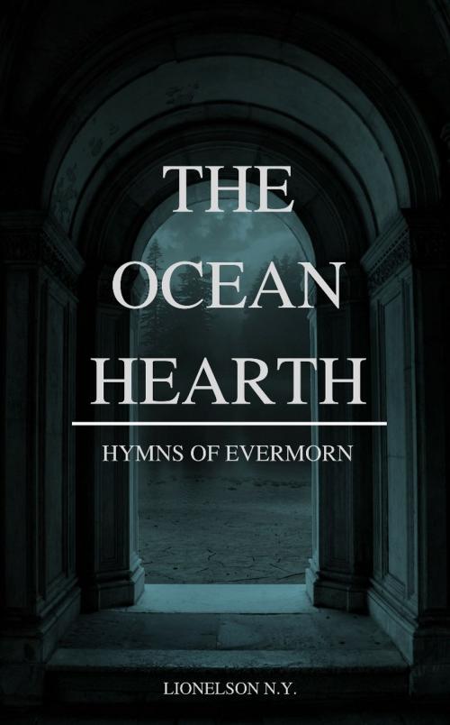 Cover of the book The Ocean Hearth by Lionelson N.Y, Lionelson N.Y.