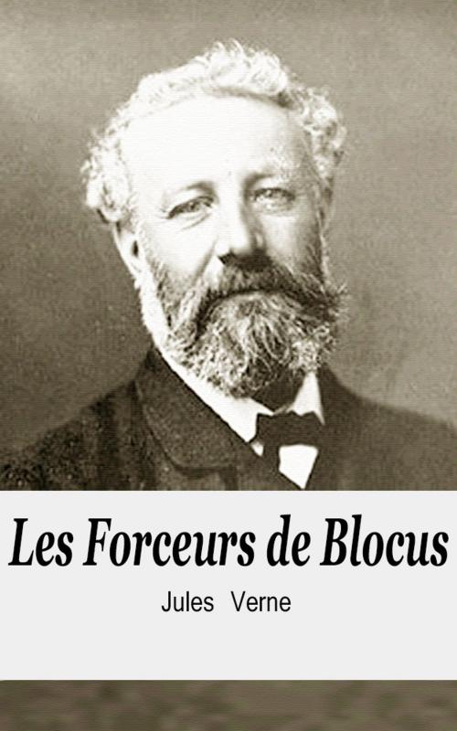 Cover of the book Les Forceurs de Blocus by Jules Verne, Jules Verne