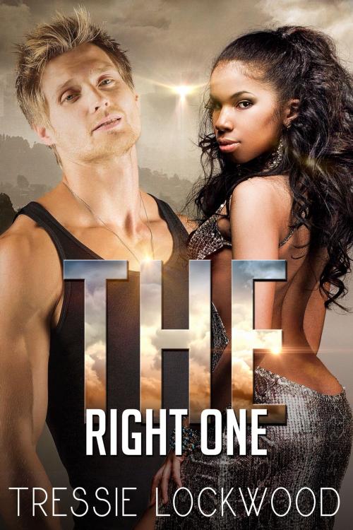 Cover of the book The Right One by Tressie Lockwood, Tressie Lockwood