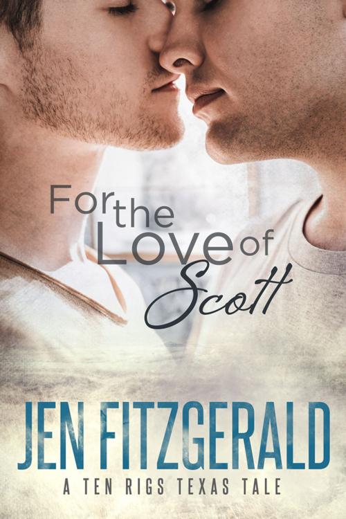 Cover of the book For the Love of Scott by Jen FitzGerald, Knotted Hearts Publishing
