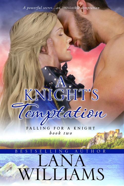 Cover of the book A Knight's Temptation by Lana Williams, Lana Williams