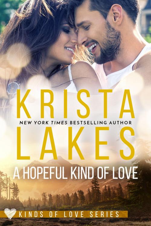 Cover of the book A Hopeful Kind of Love by Krista Lakes, Zirconia Publishing, Inc.