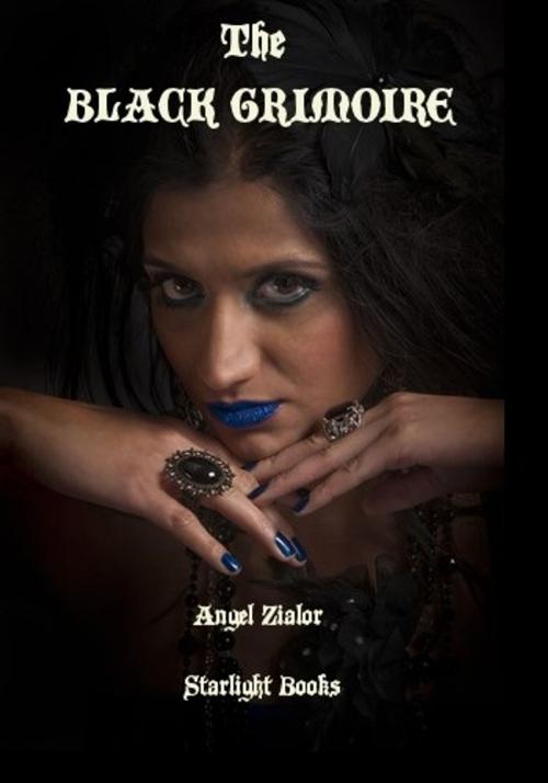 Cover of the book The Black Grimoire by Angel Zialor, Starlight Books