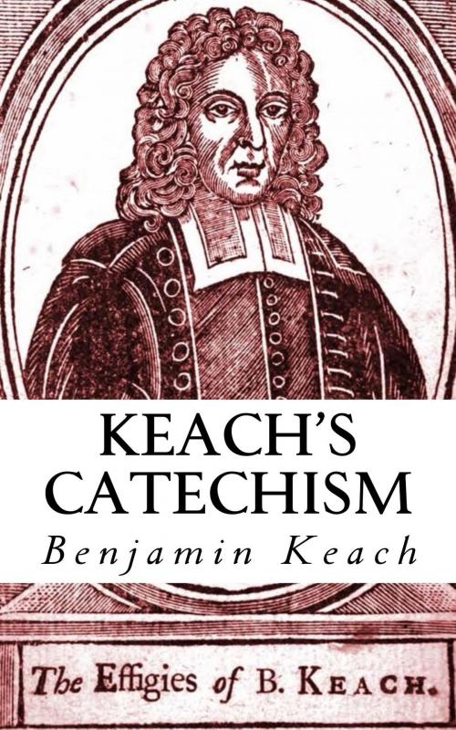 Cover of the book Keach's Catechism by Benjamin Keach, CrossReach Publications