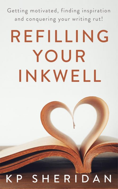 Cover of the book Refilling Your Inkwell by KP Sheridan, Patchwork Press
