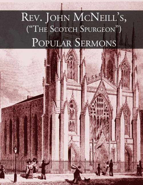 Cover of the book Rev. John McNeill's (The Scotch Spurgeon) Popular Sermons by John McNeill, CrossReach Publications