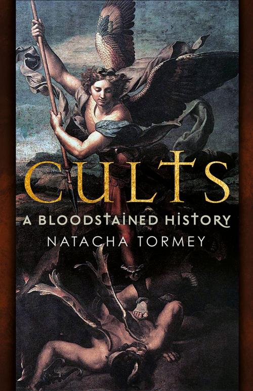 Cover of the book Cults by Natacha Tormey, Fonthill Media