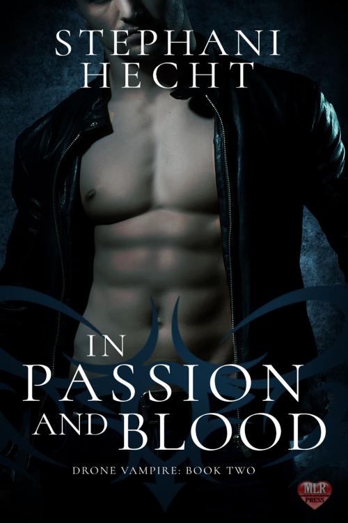 Cover of the book In Passion and Blood by Stephani Hecht, MLR Press