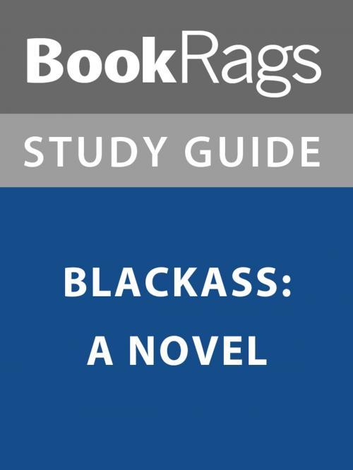 Cover of the book Summary & Study Guide: Blackass: A Novel by BookRags, BookRags