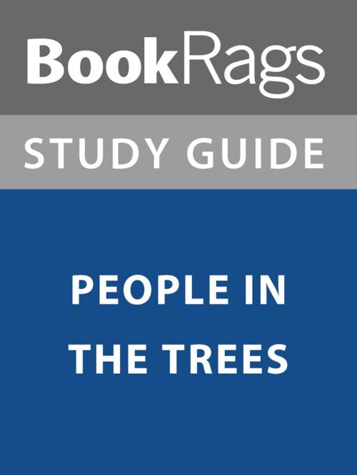 Cover of the book Summary & Study Guide: People in the Trees by BookRags, BookRags
