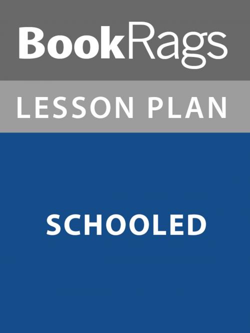 Cover of the book Lesson Plan: Schooled by BookRags, BookRags