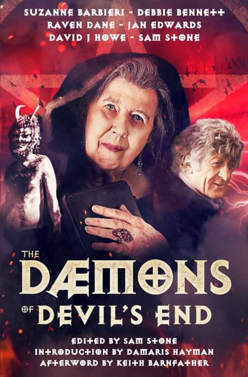 Cover of the book The Daemons of Devil's End by Sam Stone, David J Howe, Raven Dane, Suzanne Barbieri, Debbie Bennett, Jan Edwards, Telos Publishing Ltd