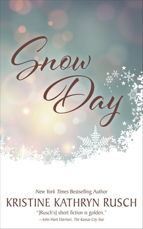 Cover of the book Snow Day by Kristine Kathryn Rusch, WMG Publishing Incorporated