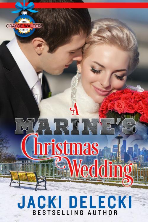 Cover of the book The Marine's Christmas Wedding by Jacki Delecki, Doe Bay Publishing LLC