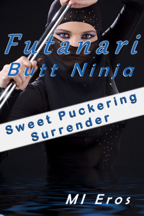 Cover of the book Futanari Butt Ninja by MI Eros, MI Eros