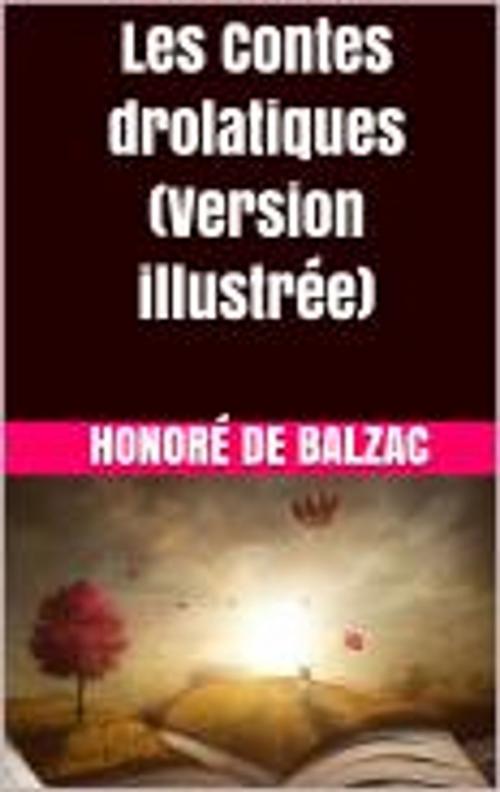 Cover of the book Les Contes drolatiques by Honoré De Balzac, HF