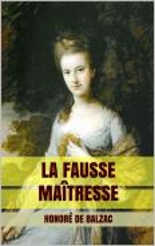 Cover of the book La Fausse Maîtresse by Honoré de Balzac, HF