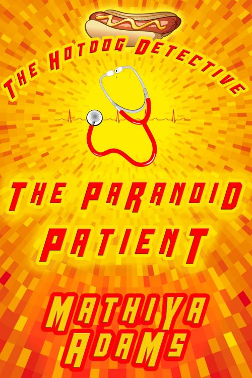 Cover of the book The Paranoid Patient by Mathiya Adams, Misque Press