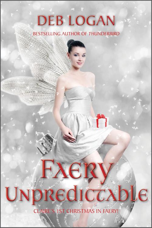 Cover of the book Faery Unpredictable by Deb Logan, WDM Publishing