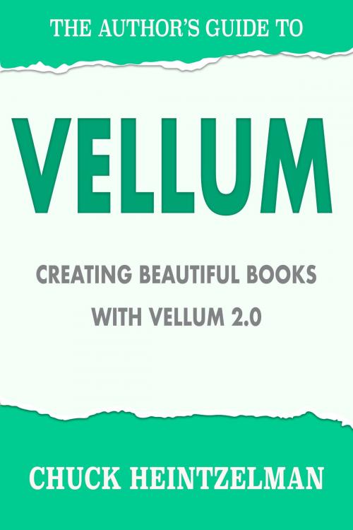 Cover of the book The Author's Guide to Vellum by Chuck Heintzelman, Kydala Publishing, Inc.