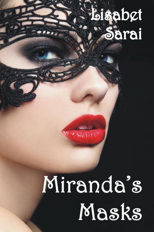 Cover of the book Miranda’s Masks by Lisabet Sarai, Excessica