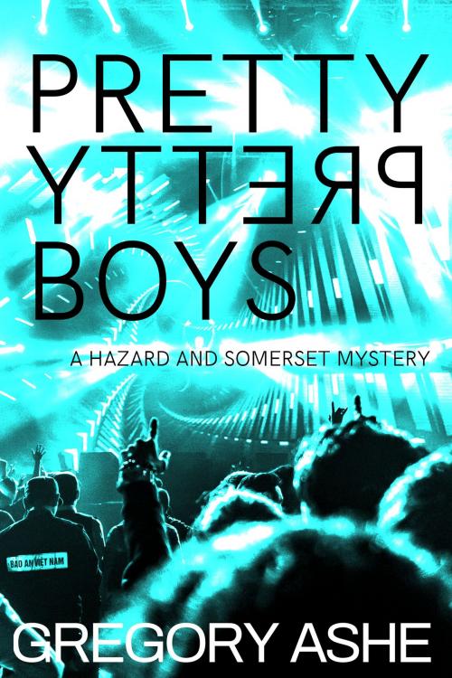Cover of the book Pretty Pretty Boys by Gregory Ashe, Gregory Ashe
