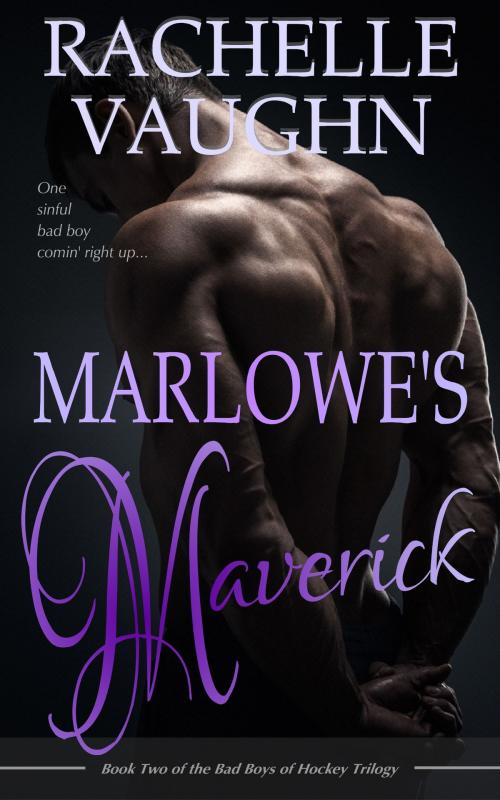 Cover of the book Marlowe's Maverick by Rachelle Vaughn, Rachelle Vaughn