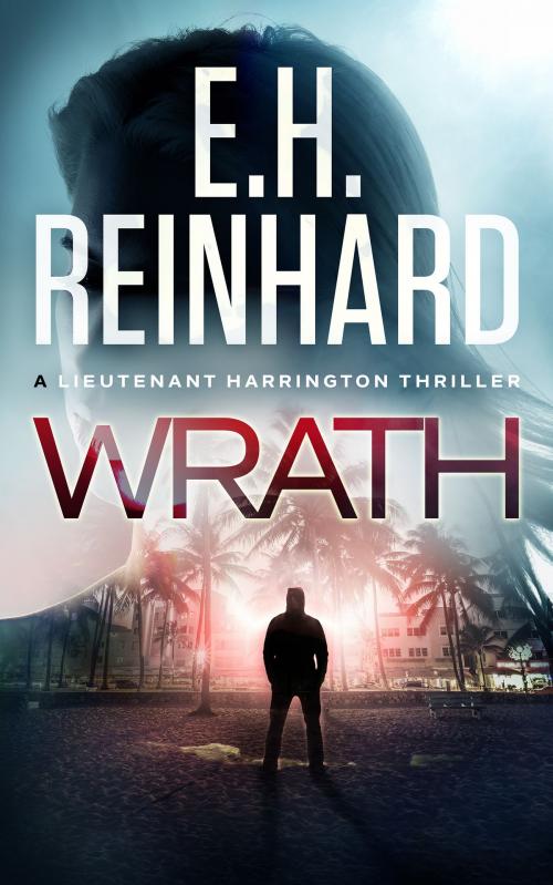 Cover of the book Wrath by E.H. Reinhard, E.H. Reinhard