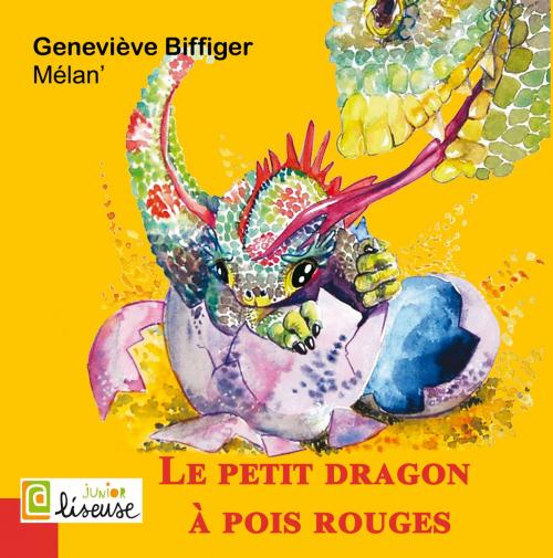 Cover of the book Le petit dragon à pois rouge by Geneviève BIFFIGER, Editions L@ Liseuse