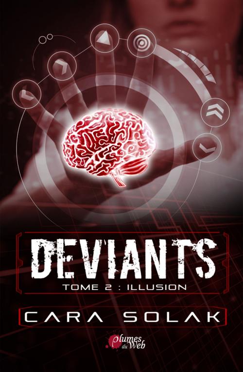 Cover of the book Déviants Tome 2: Illusion by Cara Solak, Plumes du web