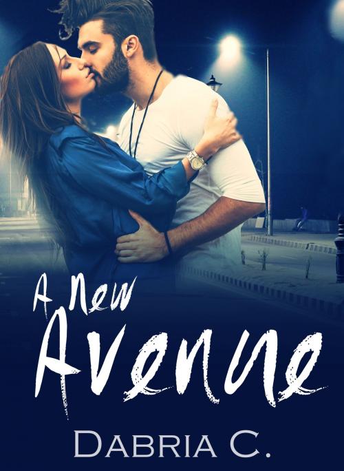 Cover of the book A New Avenue by Dabria C., Eternal Diamond Publishing