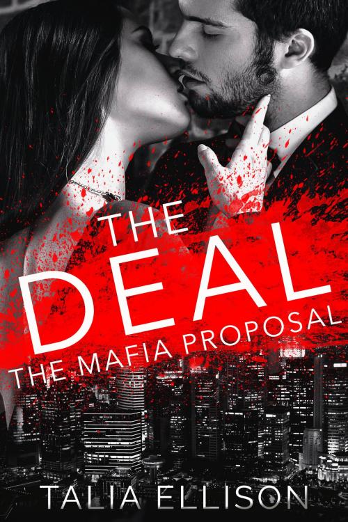 Cover of the book The Deal by Talia Ellison, Talia Ellison
